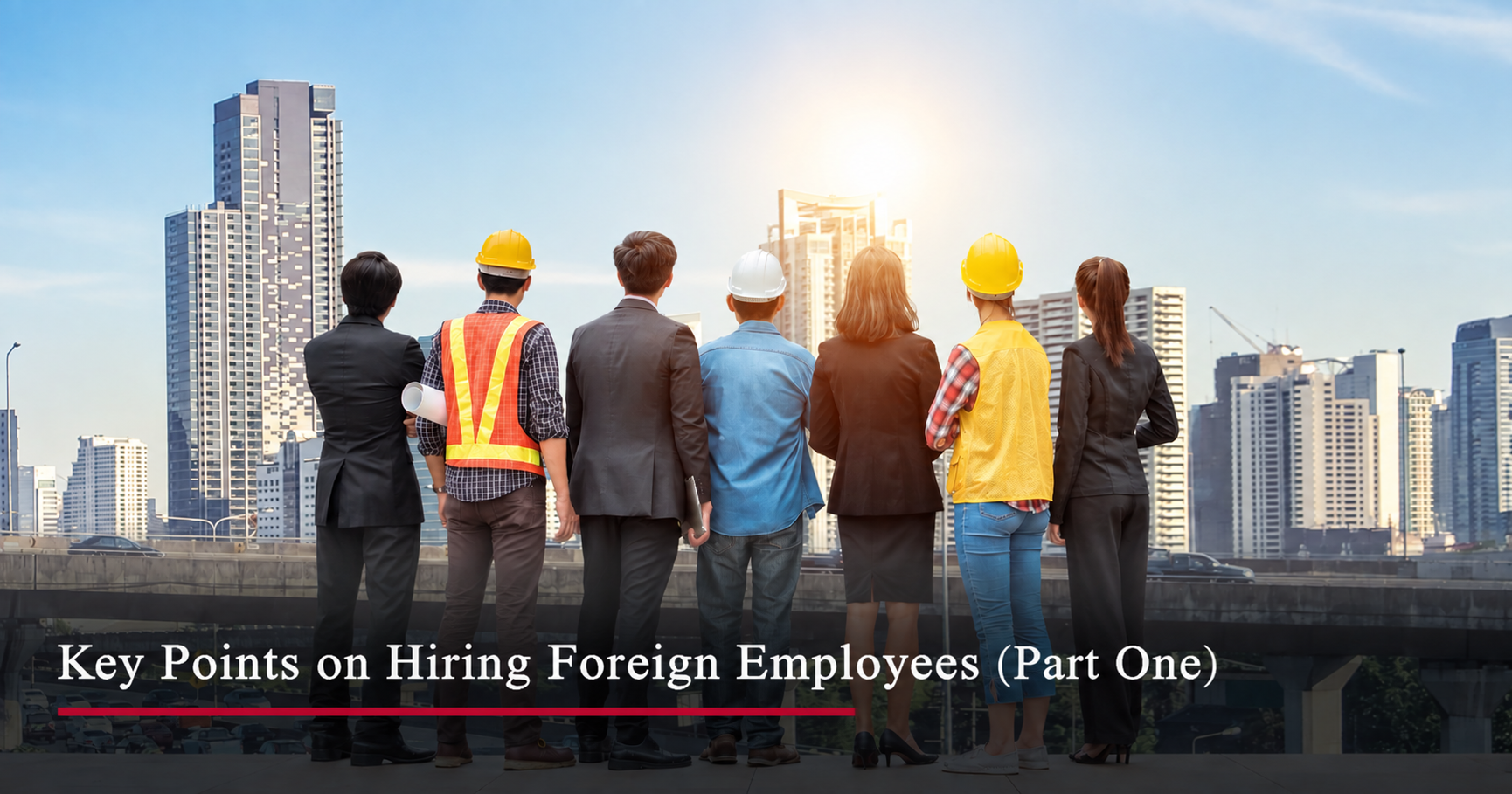 Starry Research | Employment Compliance Series 1: Key Points on Hiring Foreign Employees (Part One)